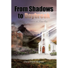 From Shadows to Daybreak: Book 2