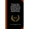 The Life of John J. Crittenden, With Selections From his Correspondence and Speeches. Edited by his Daughter, Mrs. Chapman Coleman