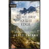 Short Trip to the Edge: A Pilgrimage to Prayer (New Edition)