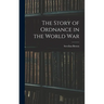 The Story of Ordnance in the World War