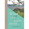 What She Takes Away