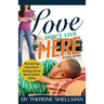 Love Don't Live Here revised edition