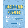 Logic Grid Puzzles: 50 Fun and Easy Puzzles for Beginners