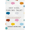 Hey God, Can We Talk?: Real-Life God Encounters for Real-Life Circumstances
