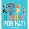 Hooray for Hat!