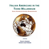 Italian Americans in the Third Millennium