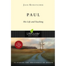 Paul: His Life and Teaching: 10 Studies for Individuals or Groups