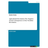 Agricultural Devolution. The Negative Social Consequences of the Neolithic Revolution