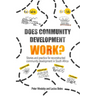 Does Community Development Work?: Stories and Practice for Reconstructed Community Development in South Africa