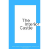 The Interior Castle: Modern update of the spiritual guide by Teresa of Ávila