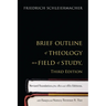 Brief Outline of Theology as a Field of Study