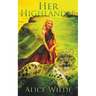 Her Highlander: A Fantasy Romance Scottish Adventure