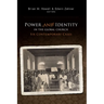 Power and Identity in the Global Church: Six Contemporary Cases