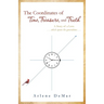 The Coordinates of Time, Treasure, and Truth: A Story of a Love...which spans the generations...