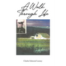 A Walk Through Life