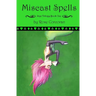 Miscast Spells: The Styx Trilogy Book One