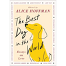 The Best Dog in the World: Essays on Love