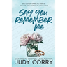 Say You Remember Me
