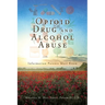 Opioid Drug and Alcohol Abuse: Information Parents Must Know