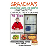 Grandma's Household Hints and Recipes Using Time Tested Economical Tips in Your Home