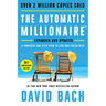 The Automatic Millionaire, 20th Anniversary Edition: A Powerful One-Step Plan to Live and Finish Rich