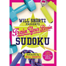 Will Shortz Presents Train Your Brain Sudoku: 200 Puzzles to Flex Your Mental Muscles