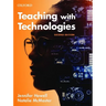 Teaching with Technologies 2nd Edition: Pedagogies for Collaboration, Communication, and Creativity
