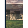 Lebor Gab疝a ﾉrenn: The Book of the Taking of Ireland; Volume 1