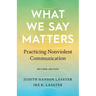 What We Say Matters: Practicing Nonviolent Communication