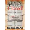 The Doors of the Church Are Closed