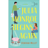 Julia Monroe Begins Again