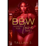 BBW Hungry for Love 4: A Hood Love Story