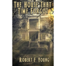 The House That Time Forgot
