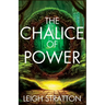 The Chalice of Power: Ranger of the Realms