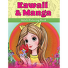 Kawaii & Manga: Adult Coloring Book