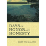 Days of Honor and Honesty: A Memoir