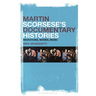 Martin Scorsese's Documentary Histories: Migrations, Movies, Music