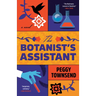 The Botanist's Assistant