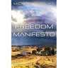Freedom Manifesto: Tribulation Cult Book 4 - A Novel