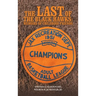 The Last of the Black Hawks: Memoirs of Childhood Friends