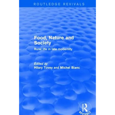 Food, Nature and Society: Rural Life in Late Modernity