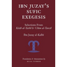 Ibn Juzay's Sufic Exegesis: Selections from Kitab al-Tashil li-Ulum al-Tanzil