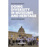 Doing Diversity in Museums and Heritage: A Berlin Ethnography