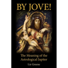 By Jove! The Meaning of the Astrological Jupiter