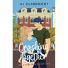 Crashing Together: A Steamy Brother's-Best-Friend Novella