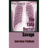 The Late Doctor Savage
