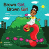 Brown Girl, Brown Girl: What Do You See?
