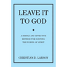 Leave It to God