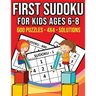 First Sudoku For Kids Ages 6-8 - 600 Puzzles - 4x4 - Solutions: 600 Kindergarten Easy Sudoku With Solutions - Big Sudoku Puzzle Books for Kids To Keep