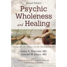 Psychic Wholeness and Healing, Second Edition: Using All the Powers of the Human Psyche